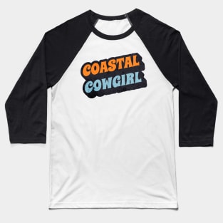 Coastal Cowgirl Vintage Retro Text Tee Design Baseball T-Shirt